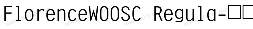 FlorenceW00SC Regula字体转换